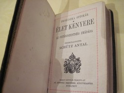Prohászka Ottokár - Élet kenyere AZ OLTÁRISZENTSÉG IMÁDÁSA