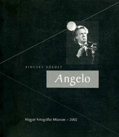 KINCSES KÁROLY: Angelo (fotóalbum)