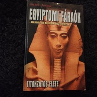 Egyiptomi fáraók titokzatos élete