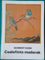 'Schmidt Egon: Csalafinta madarak> Gyermek- és ifjúsági irodalom > Ismeretterjesztő >