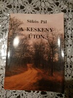 Sükös pál: on the narrow road, negotiable