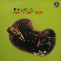 Earl "Fatha" Hines - The Essential Earl "Fatha" Hines (LP, Album, Quad)