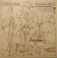 Gershwin, Leonard Bernstein - Rhapsody In Blue / Egy Amerikai Párizsban (LP, RE)