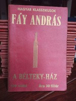 András Fáy of the Bélteky House Hungarian classics. Bp., 96 Page