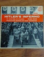 HITLER'S  INFERNO 1932-1945  / GRAMOFON LEMEZ ,BAKELIT LEMEZ /!
