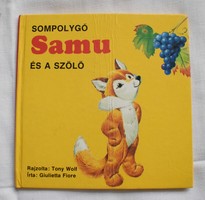Sompolygó Samu és a szőlő mesekönyv mese Sérült , törött  !