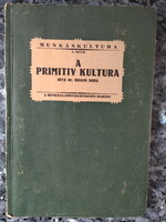 Dr. BRAUN SOMA : A PRIMITIV KULTURA
