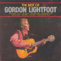 Gordon Lightfoot - The Best Of Gordon Lightfoot (LP, Comp, Club, RE)