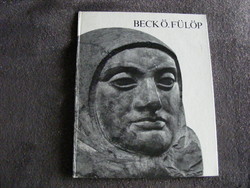 Beck Ö. Fülöp Könyv-képzőművészet, szobrászat