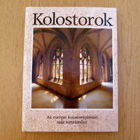 Kolostorok - Az európai kolostorépítészet száz remekműve (újszerű, nagyméretű)