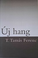 Ferenc T. Tamás: new voice
