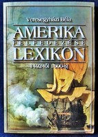 Veresegyházi Béla: Amerika felfedezése lexikon 1492-1600