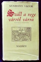 Szombathy Viktor: Száll a rege várról várra. Szlovákiai vármondák