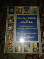 Nagyházi Galéria és Aukciósház- Képzőművészeti árverések eredményei 1994-1999