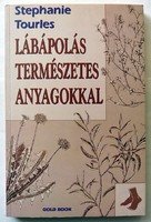 Stephanie Tourles: Lábápolás természetes anyagokkal