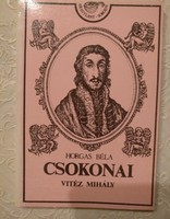 Béla Horgas: brave Mihály of Chocona, recommend!