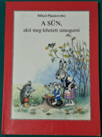 'Mihail Pljackovszkij: A Sün, akit meg lehetett simogatni ,Vlagyimir Szutyejev rajzaival, 1990