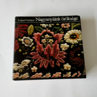 Lengyel Györgyi - Nagyanyáink öröksége