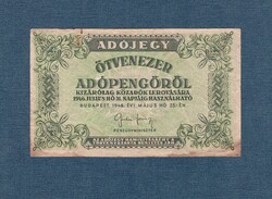 Ötvenezer Adópengő ( Adójegy  50000 Adópengőről ) 1946  sorszám és Vízjeles nélküli papír