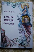 Psalm ede Balla - King Laszlo's legacy