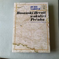 Đuro Šarošac : Bosanski Hrvati u okolici Pečuha c. könyv eladó! Ritka!