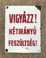 Vigyázz ! Kétirányú feszültség ! - zománctábla (zománc tábla)