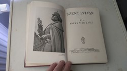 HÓMAN BÁLINT: SZENT ISTVÁN 1938 KÖNYVBARÁTOK R. KIRÁLYI EGYETEMI NYOMDA