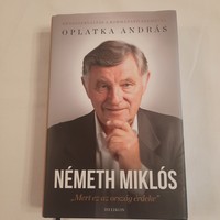 Oplatka András: Németh Miklós  "Mert ez az ország érdeke" / Rendszerváltás a kormányfő szemével /