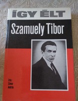 This is how tibor szamuely lived, recommend!