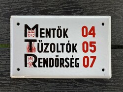 Mentők 04, Tűzoltók 05, Rendőrség 07 - zománctábla (zománc tábla)