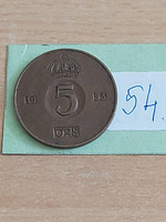 SVÉDORSZÁG 5 ÖRE 1953 TS, 63rd King Gustaf VI, Bronz  54