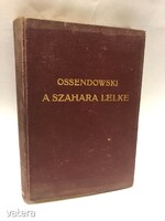 Rrr!!! Ossendowski: the soul of the Sahara - journey through Algeria and Tunisia 1925 Franklin
