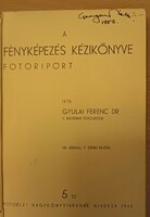Gyulai Ferenc dr. A fényképezés kézikönyve