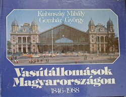 Kubinszky Mihály, Gombár György: Vasútállomások Magyarországon