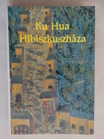 Ku hua : hibiscus house