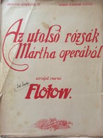 Antique sheet music! The Last Roses/Mártha from the opera! He composes his music; flotow.