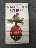 Minden héten szüret - Dr Bálint György