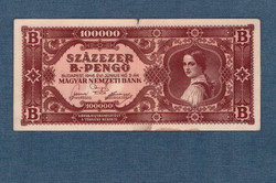 Százezer B.-pengő 1946 eredeti bankjegy laminálva!