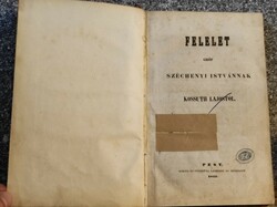 Kossuth Lajos -- Felelet gróf Széchebyi Istvánnak--  -tól. 1841..Első kiadás !!!