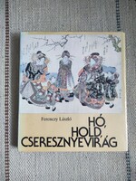 Ferenczy László - Hó, hold, cseresznyevirág - A japán fametszetek világa
