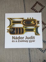 Judit Nádor and the Zsolnay factory - Orsolya Kovács - thin catalogue