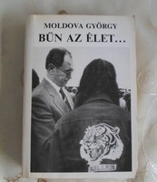 Moldova György: Bűn az élet (Magvető, 1989; riportkönyv, magyar rendőrség)