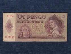 Háború előtti sorozat (1936-1941) 5 Pengő bankjegy 1939 (id74101)