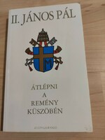 II. János Pál to cross the threshold of hope