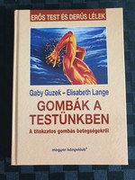 Gombák a testünkben - Gaby Guzek, Elisabeth Lange