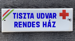 Tiszta udvar rendes ház - zománctábla (zománc tábla)