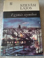 Lajos Szilvási: in each other's eyes, recommend!
