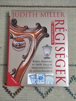 Judith Miller - Régiségek közelebbről - műtárgybecsüs szakkönyv, gyűjtői kalauz