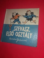 1963.Eleonóra Gasparová : Szevasz első osztály könyv  a képek szerint Bratislava