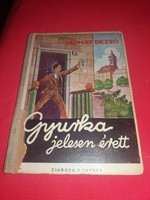 1948. Dezső Vadnay: Gyurka's clearly mature youth novel book according to the pictures buddy
